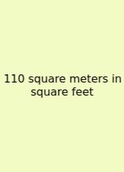 110 Square Meters In Square Feet
