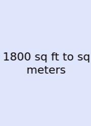 1800 Sq Ft To Sq Meters