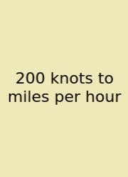 200 Knots To Miles Per Hour
