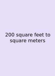 200 Square Feet To Square Meters
