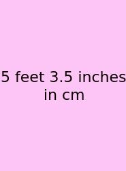 5 Feet 3.5 Inches In Cm