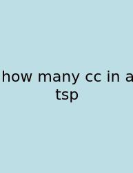 How Many Cc In A Tsp