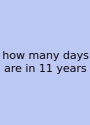 How Many Days Are In 11 Years
