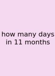 How Many Days In 11 Months