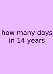 How Many Days In 14 Years