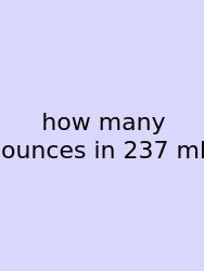 How Many Ounces In 237 Ml
