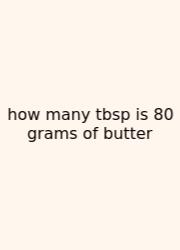 How Many Tbsp Is 80 Grams Of Butter