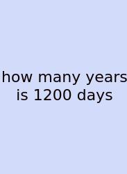 How Many Years Is 1200 Days