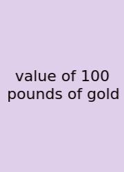 Value Of 100 Pounds Of Gold